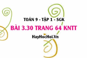 Bài 3.30 trang 64 Toán 9 tập 1 Kết nối tri thức